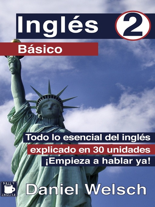 Title details for Inglés Básico 2 by Daniel Welsch - Available